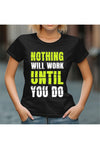 Дамска тениска Until you do